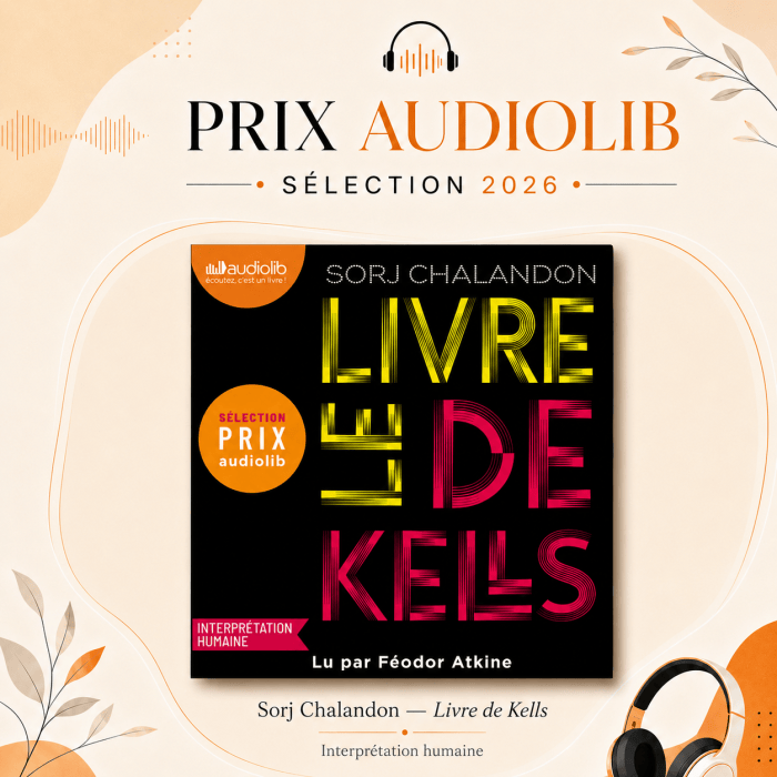 Prix Audiolib 2026 : Le livre de Kells Sorj&nbsp;Chalandon