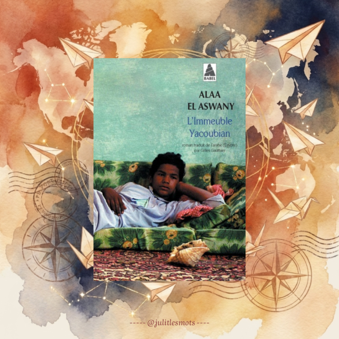 L&rsquo;immeuble Yacoubian de Alaa El&nbsp;Aswany